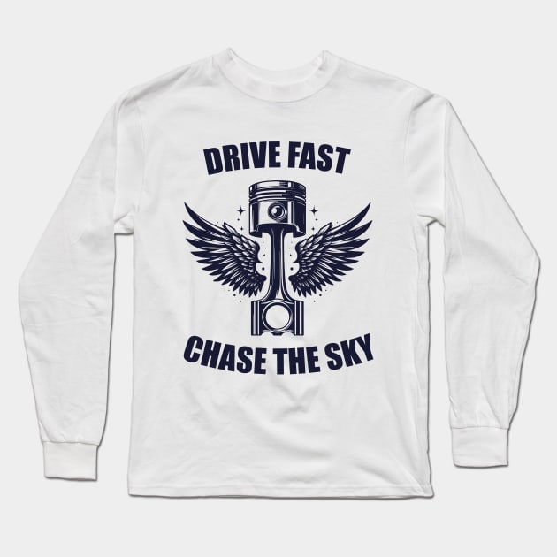 Mechanic Drive Fast Chase The Sky Long Sleeve T-Shirt by GoldenTuners